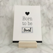 Afbeelding in Gallery-weergave laden, Kraskaart - born to be loved