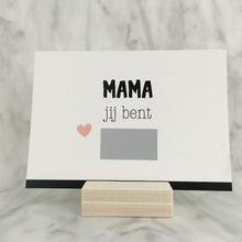 Afbeelding in Gallery-weergave laden, Kraskaart - mama jij ben de aller liefste